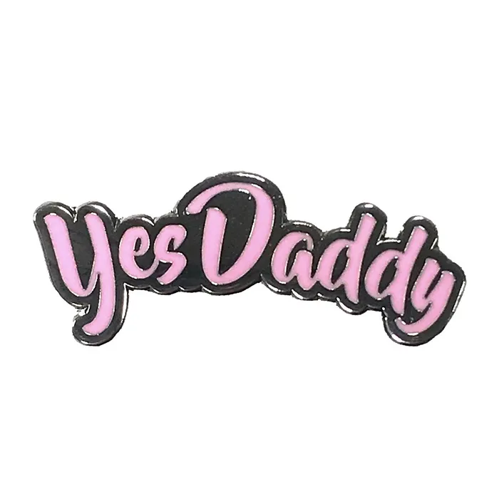 Vibrators Geeky amp Kinky Geeky Kinky Yes Daddy Pin